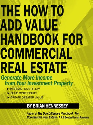 cover image of The How to Add Value Handbook For Commercial Real Estate